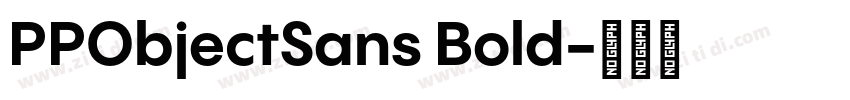 PPObjectSans Bold字体转换